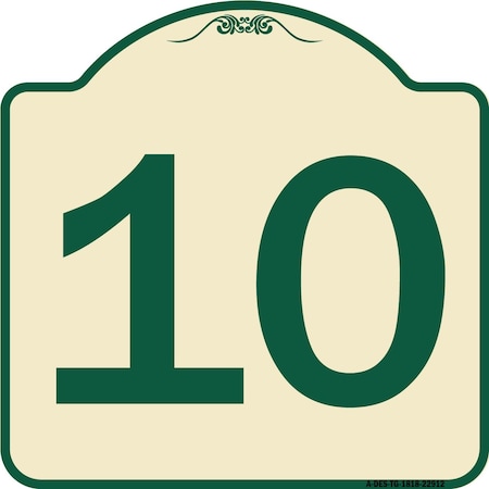 Signmission Sign with Number 10 Heavy-Gauge Aluminum Architectural Sign, 18" x 18", TG-1818-22912 A-DES-TG-1818-22912